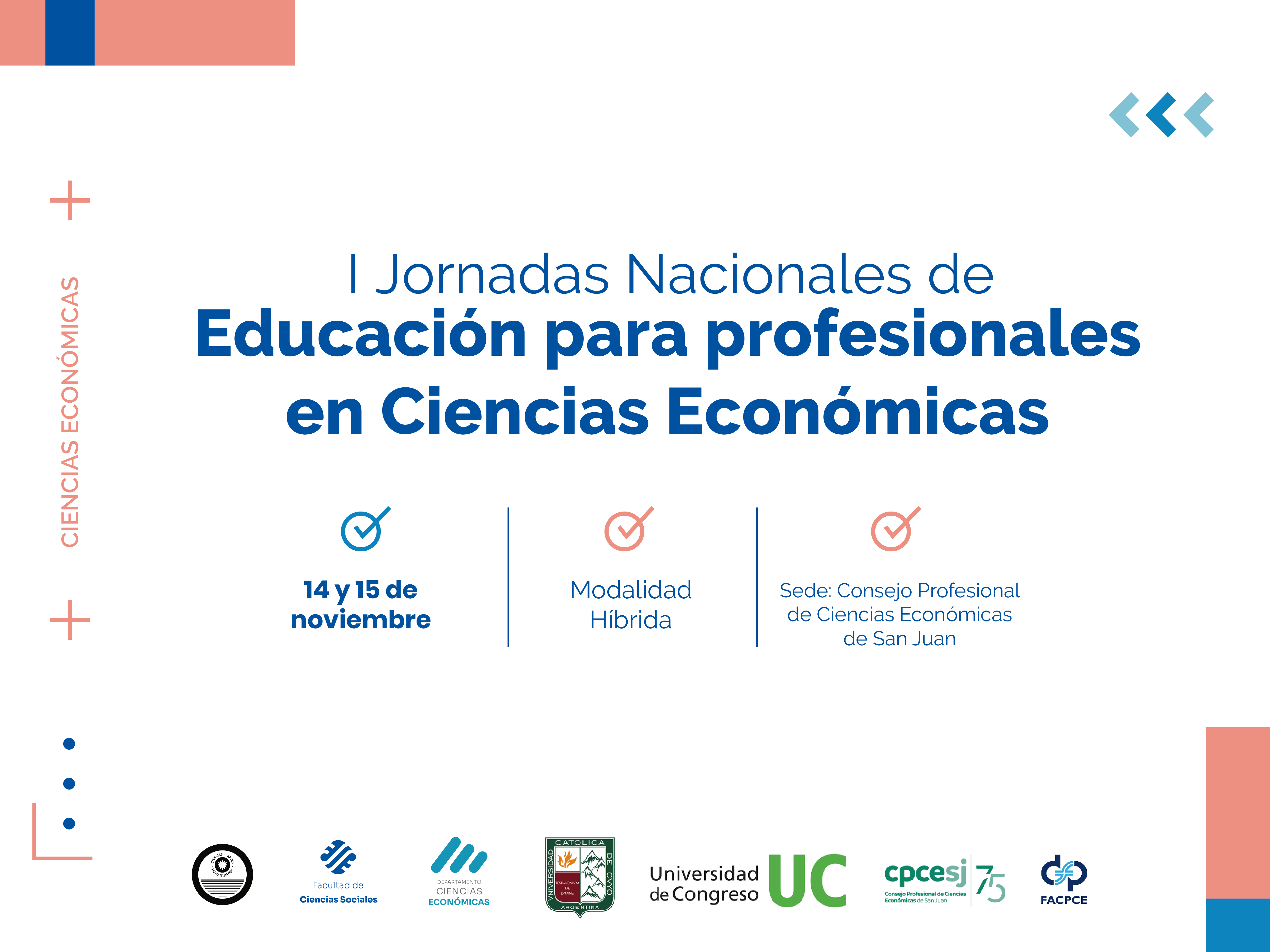 Sociales, junto a otras instituciones, organiza las Jornadas nacionales de Educación para profesionales en Ciencias Económicas
