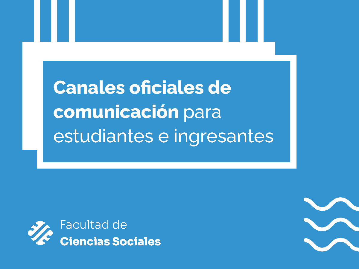  Conocé las vías de comunicación para despejar cualquier duda sobre el cursillo, mesas de exámen y vida estudiantil en general
