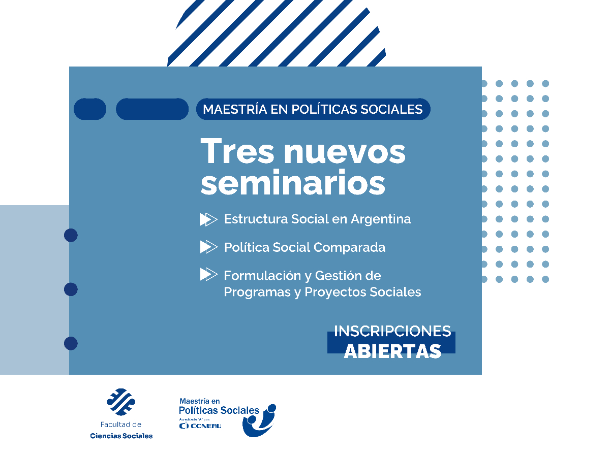 La Maestría en Políticas Sociales informa sobre 3 nuevos seminarios