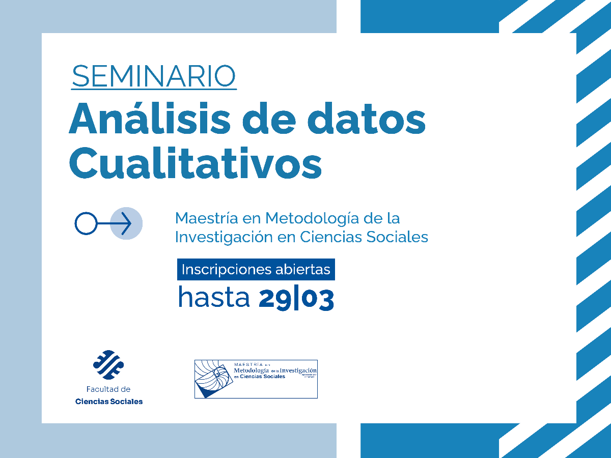 Las inscripciones del Seminario “Análisis de datos Cualitativos” permanecerán abiertas hasta el 29/3