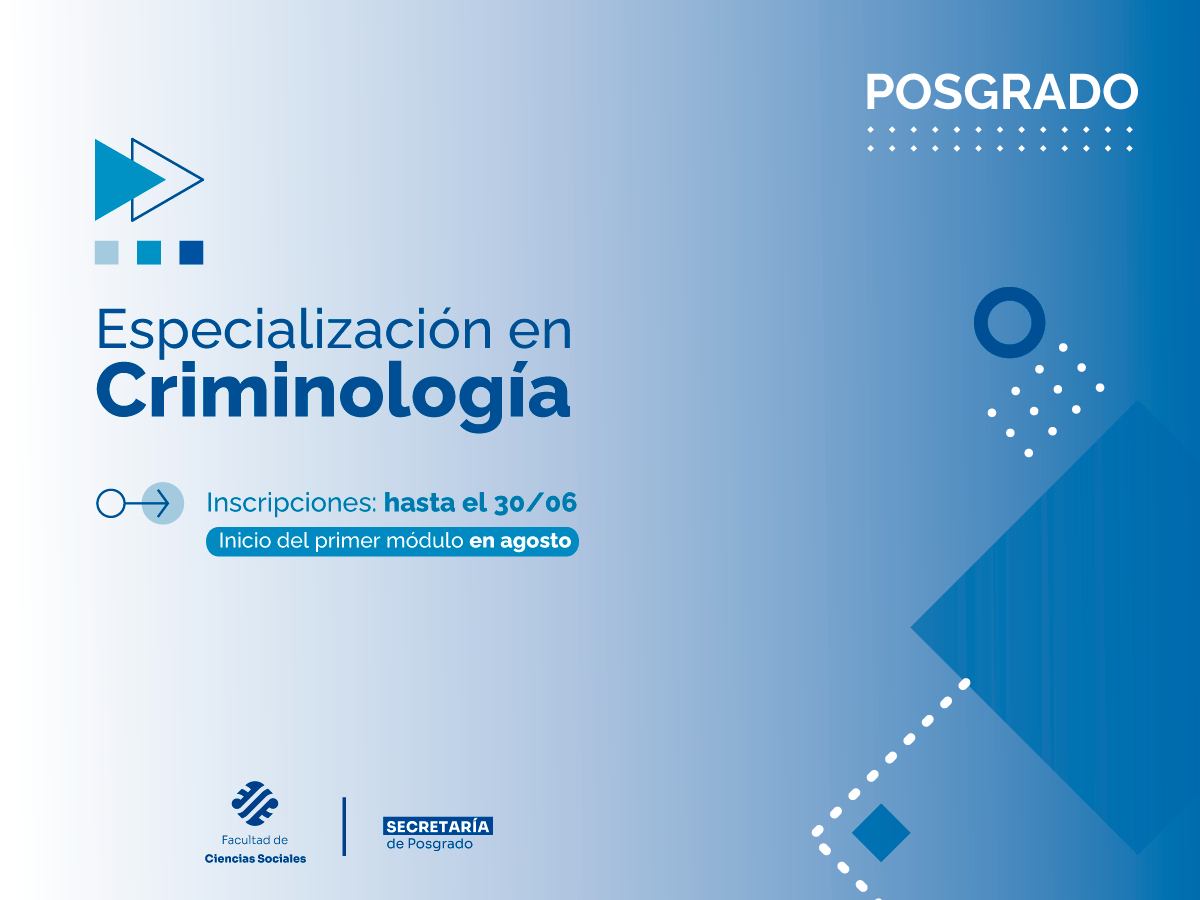  Ya están abiertas las inscripciones para la Especialización en Criminología