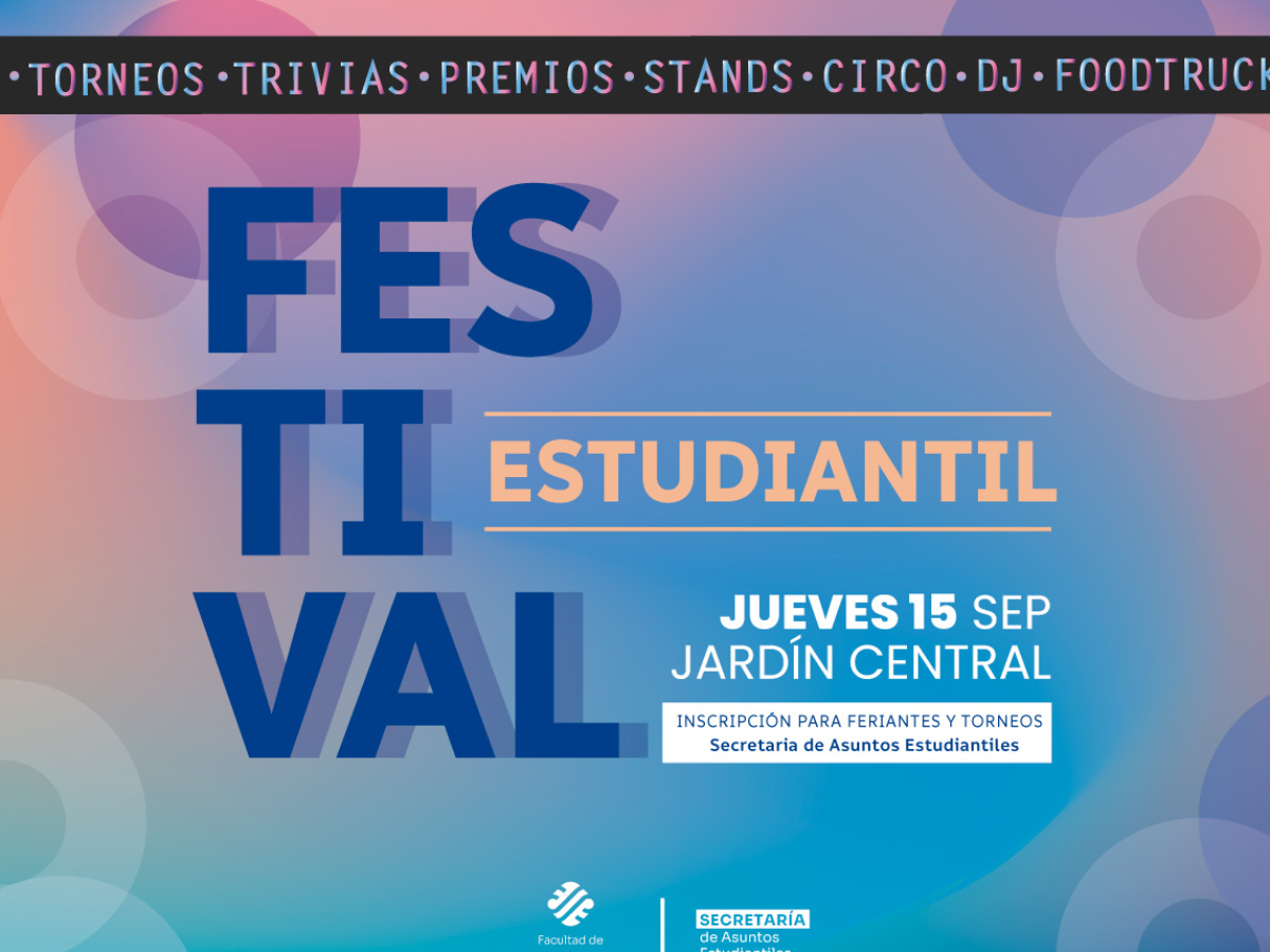 Se viene el Festival Estudiantil en los jardines de la FACSO