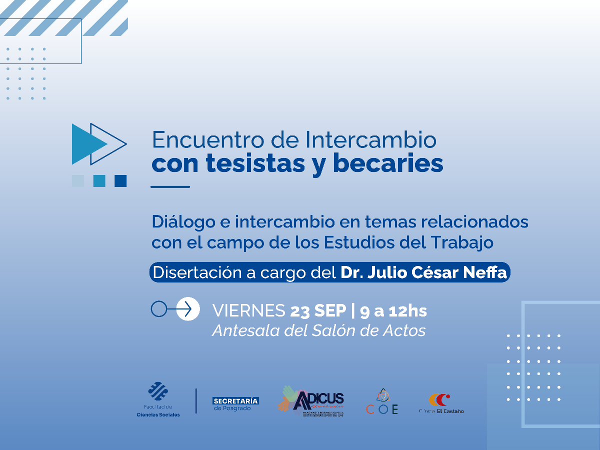Habrá un “Encuentro de intercambio con tesistas y becaries” en el que participará Julio Neffa