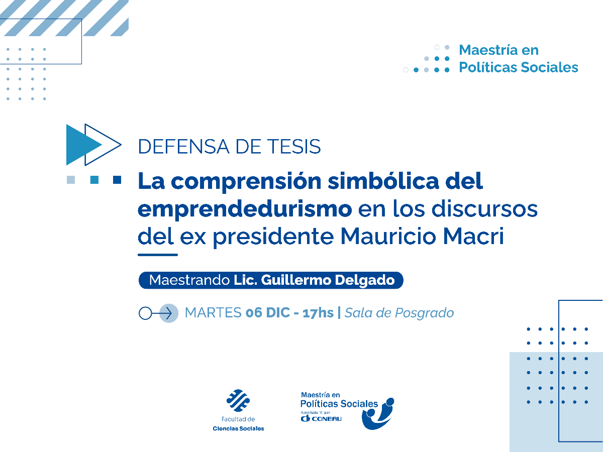 Defensa de Tesis: acerca de la comprensión simbólica del emprendedurismo en los discursos de Macri