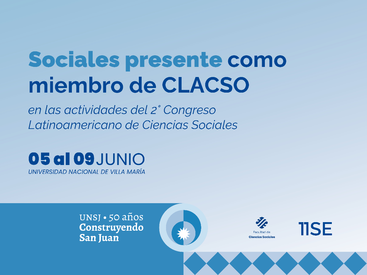 La Facultad estará presente como miembro de CLACSO en el 2° Congreso Latinoamericano de Ciencias Sociales