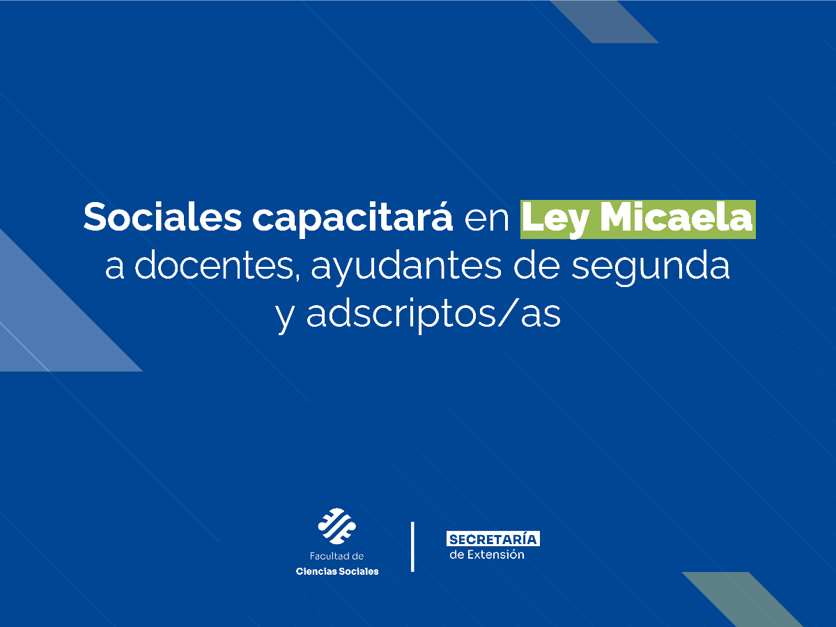 Sociales capacitará en la Ley Micaela a su personal docente
