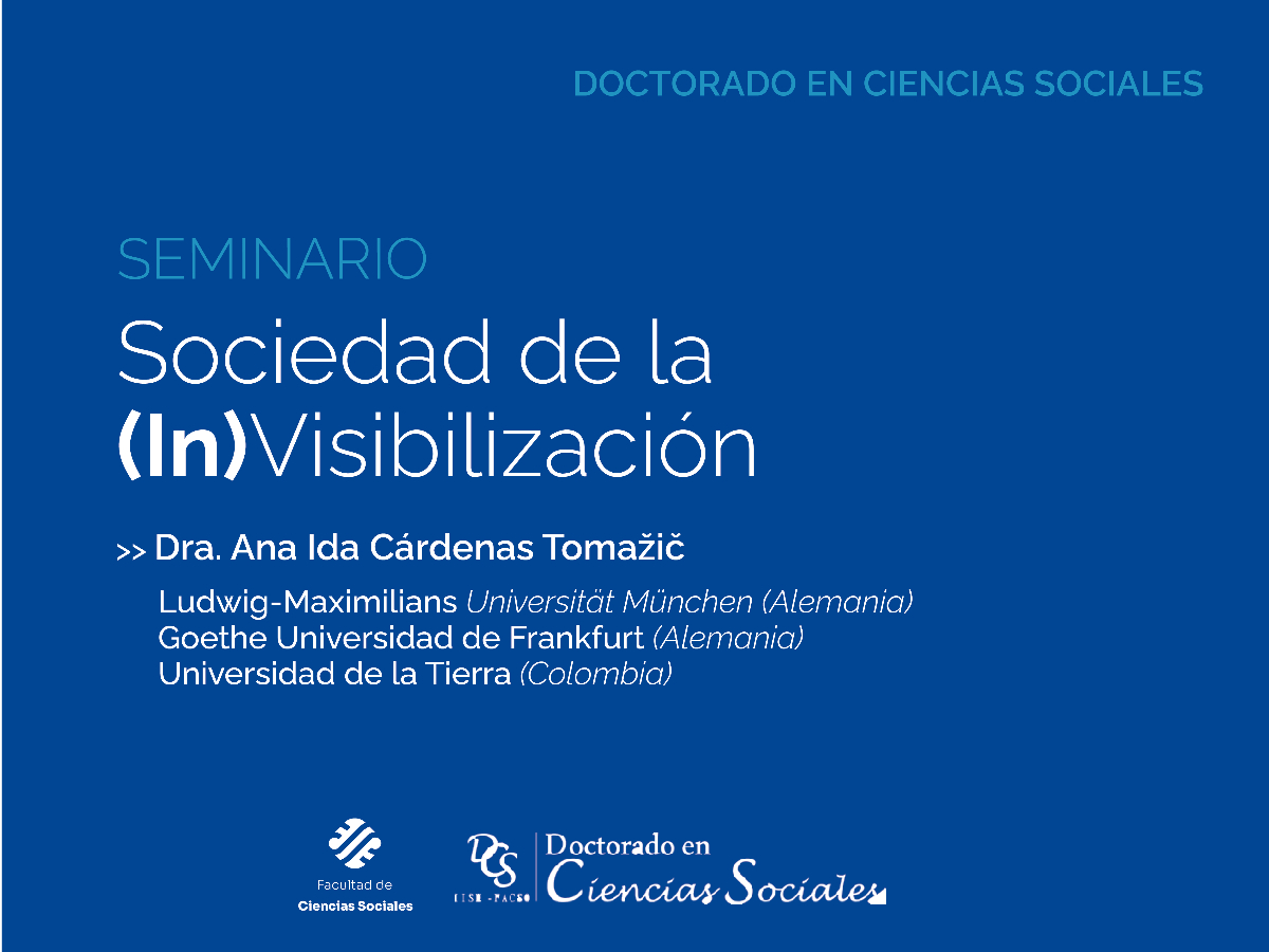 Habrá un seminario sobre la sociedad de la (in)visibilización y las tendencias socio-ecológicas que la sustentan