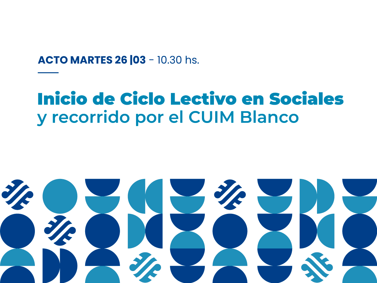 Inicio del ciclo lectivo en Sociales con un recorrido por el CUIM Blanco