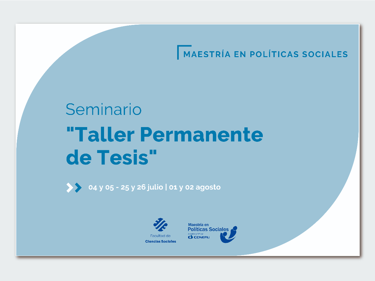 En julio se dictará el Seminario "Taller Permanente de Tesis"
