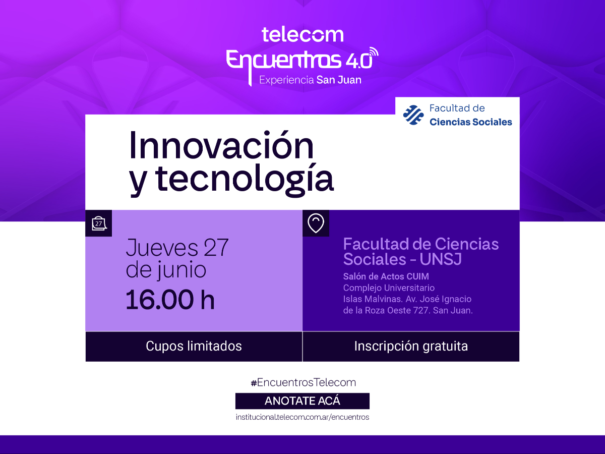 Sociales será sede de la 9° edición del “Ciclo de Encuentros 4.0” organizado por Telecom