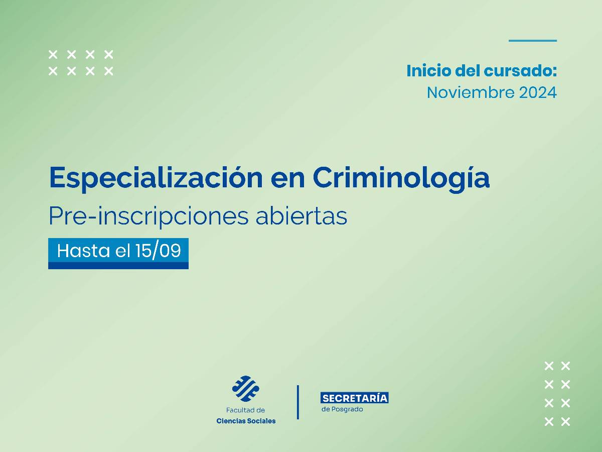 Pre-inscripción abierta a la Especialización en Criminología