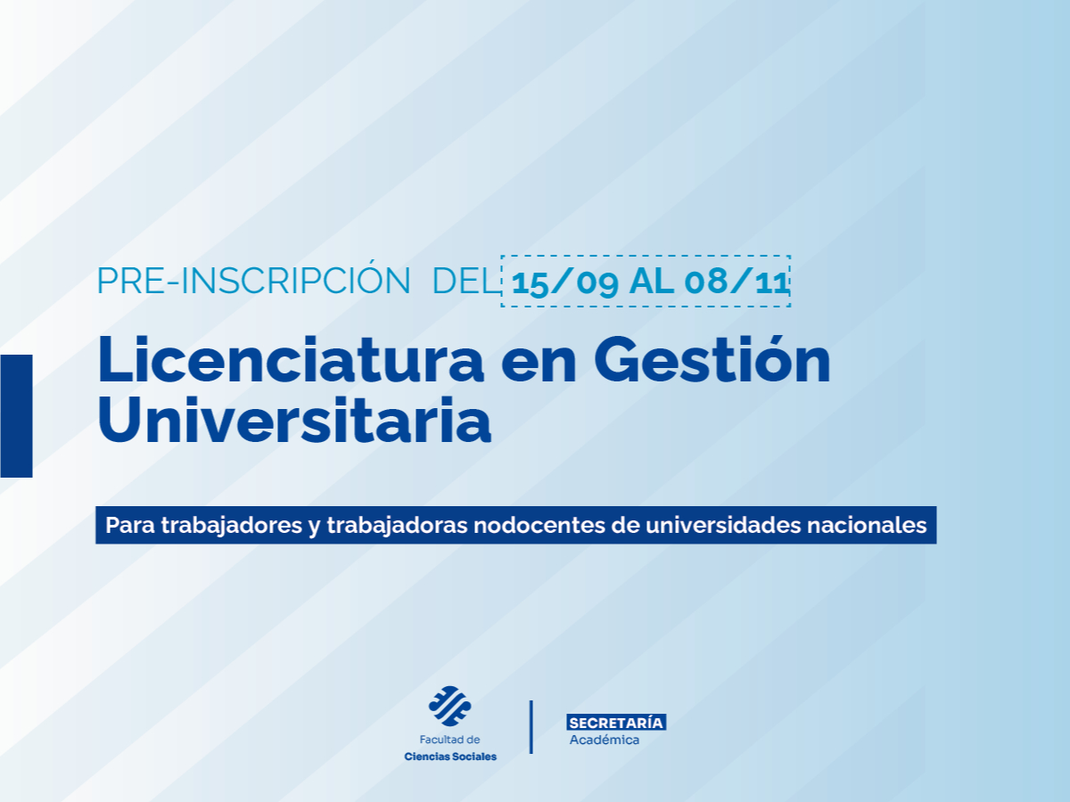 En septiembre abre la preinscripción a la Licenciatura en Gestión Universitaria