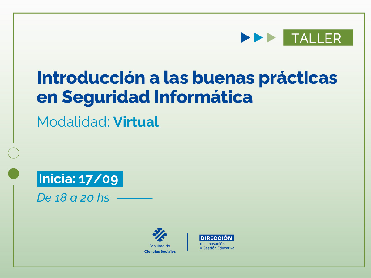 Continúan abiertas las inscripciones al taller Buenas prácticas en Seguridad informática