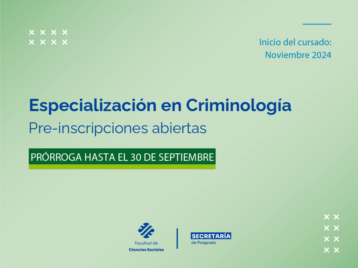 Continúa abierta la preinscripción a la Especialización en Criminología
