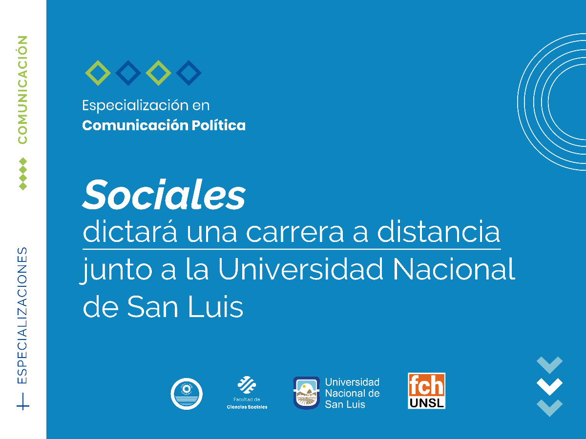 Ya pisa firme la Especialización en Comunicación Política