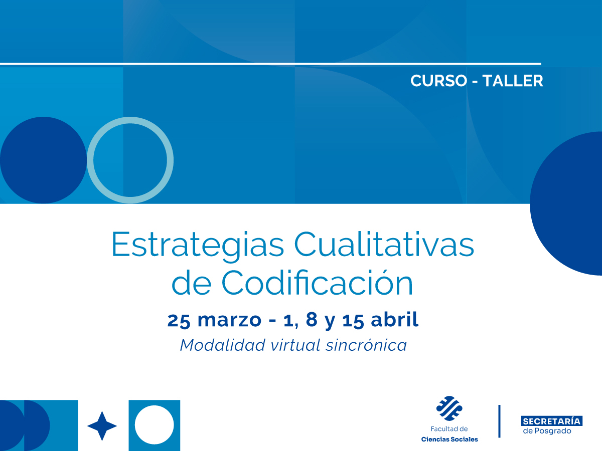 Habrá un curso de posgrado sobre la codificación y su uso en el análisis de datos cualitativos 