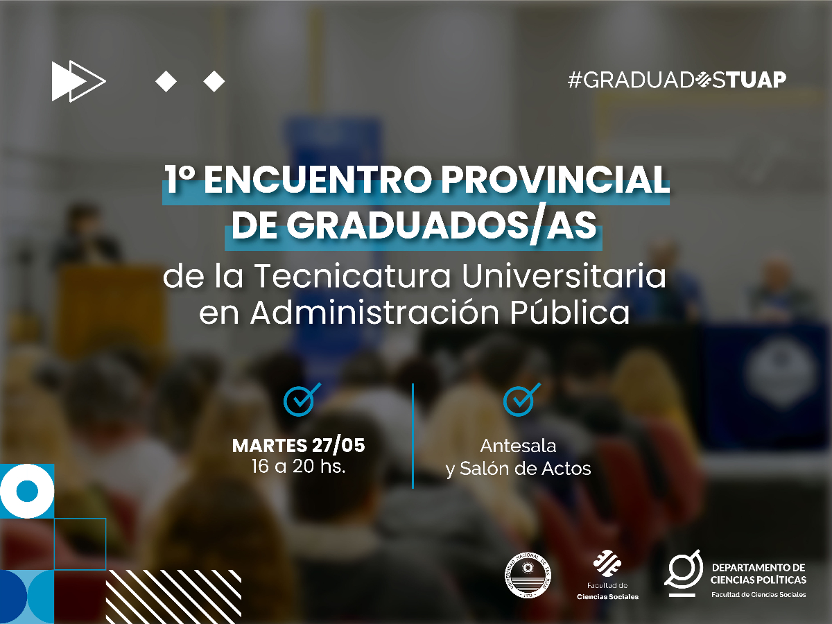 Egresados y egresadas de la Tecnicatura Universitaria en Administración Pública tendrán su primer encuentro provincial