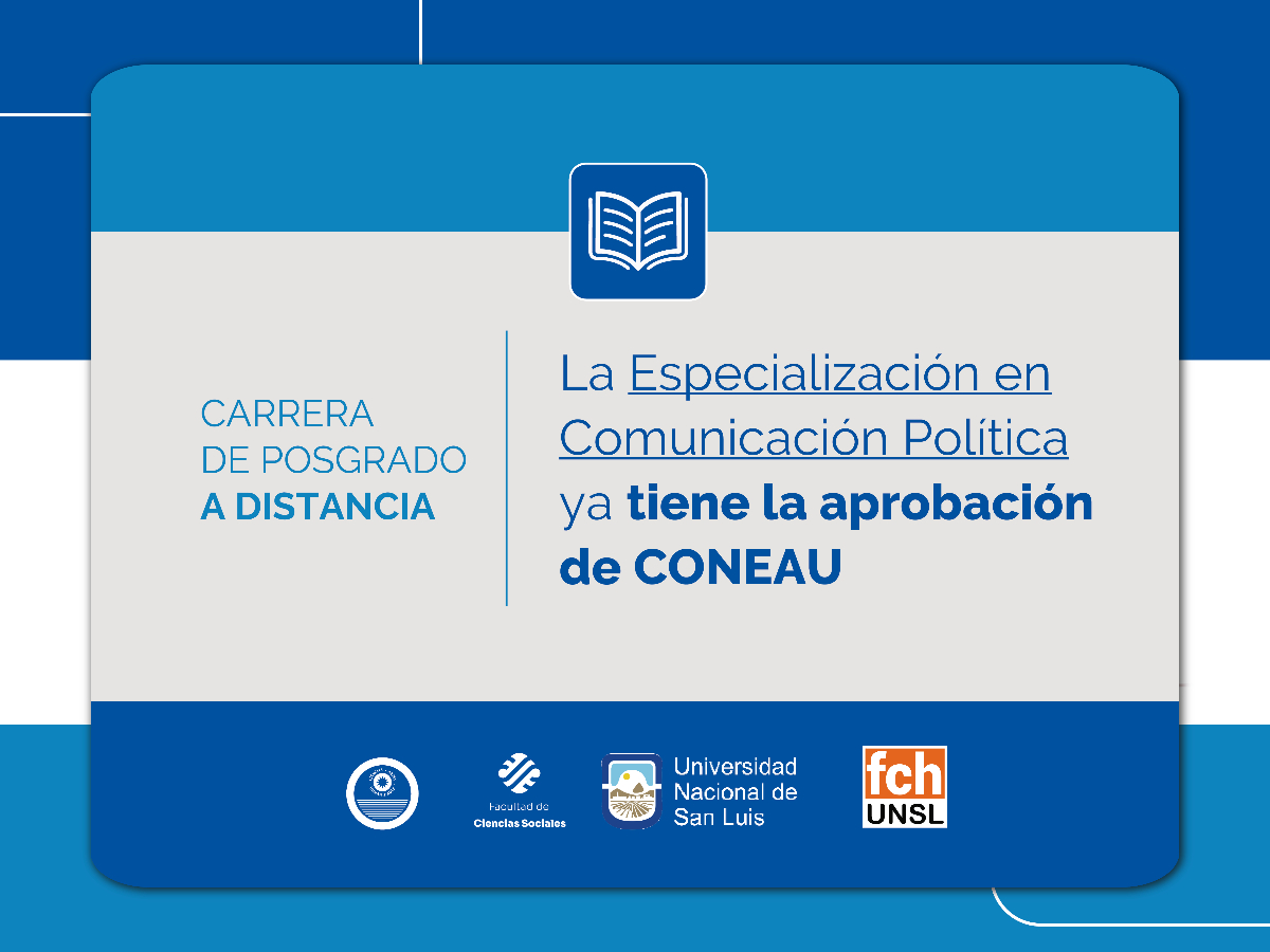 La Especialización en Comunicación Política ya tiene dictamen favorable por parte de CONEAU