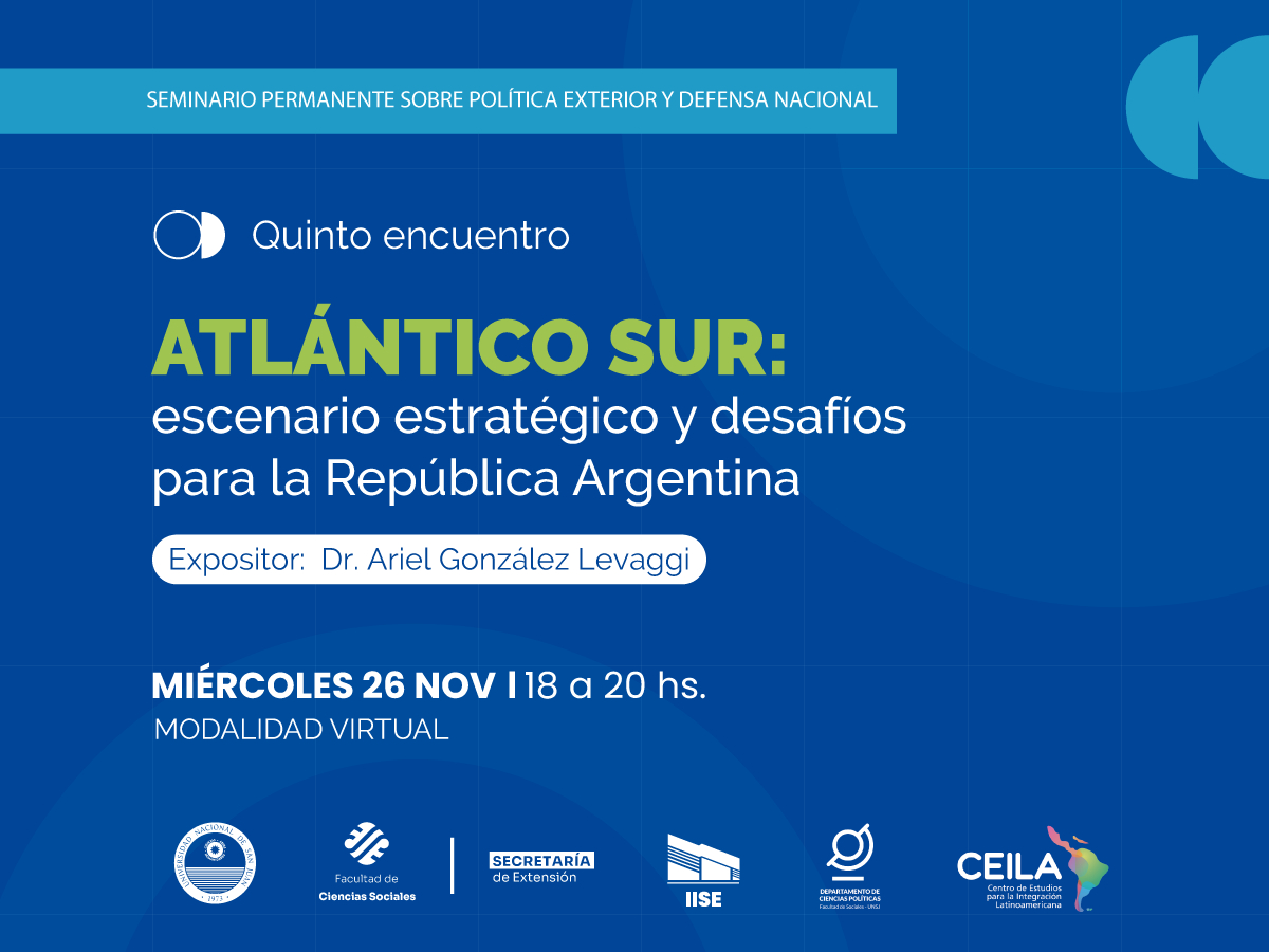 Charla: “Atlántico Sur: escenario estratégico y desafíos para la República Argentina”