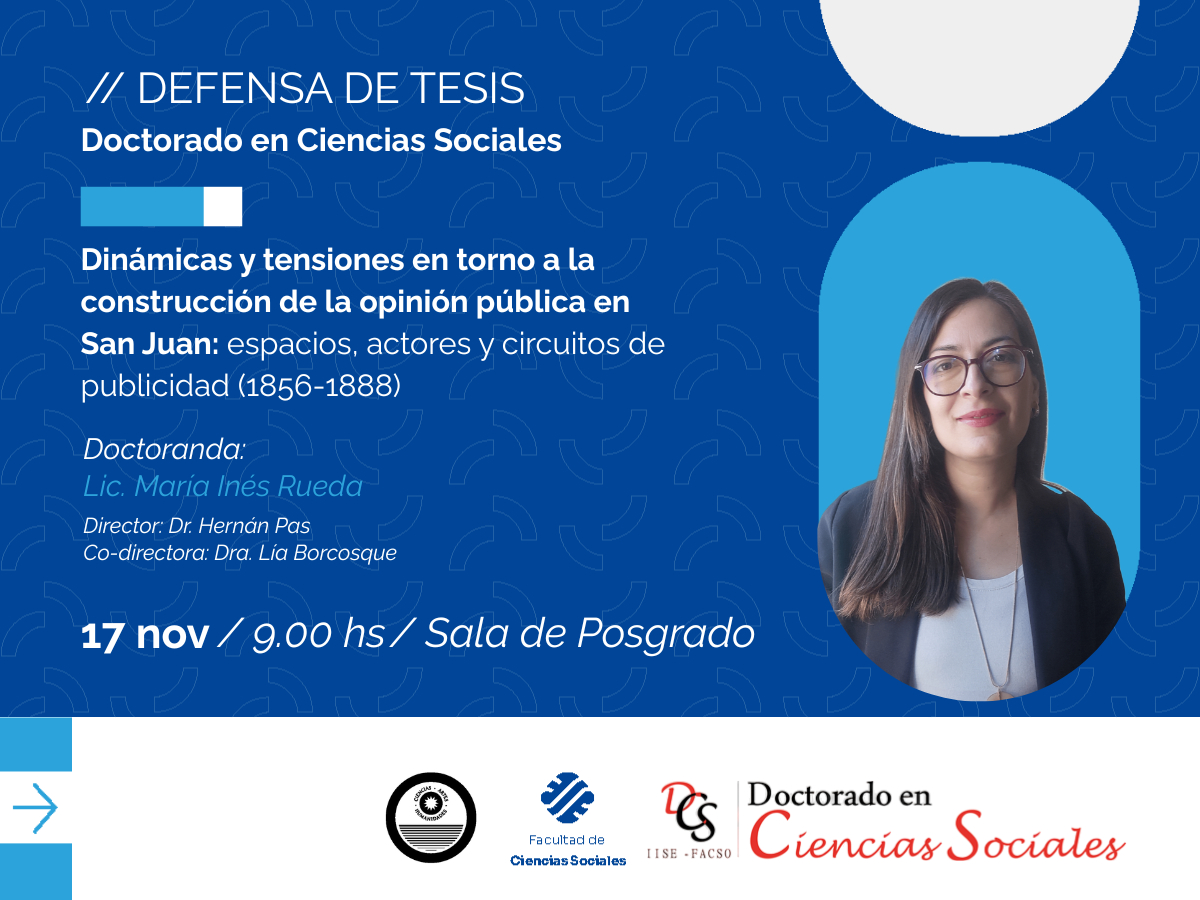 En el marco del Doctorado en Ciencias Sociales, habrá una defensa de Tesis acerca de la opinión pública del siglo XIX