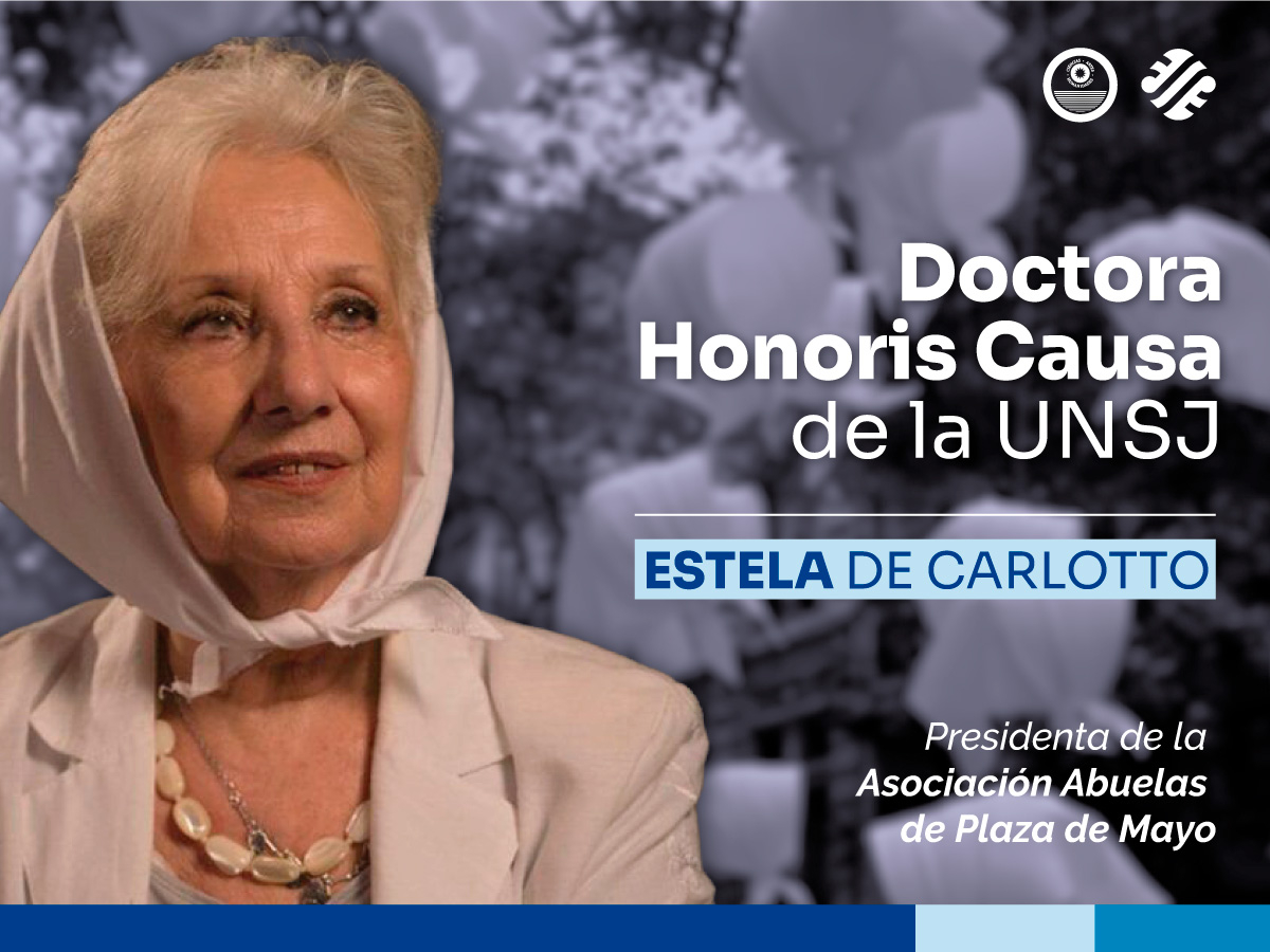 La UNSJ entrega el título de Doctora Honoris Causa a Estela de Carlotto