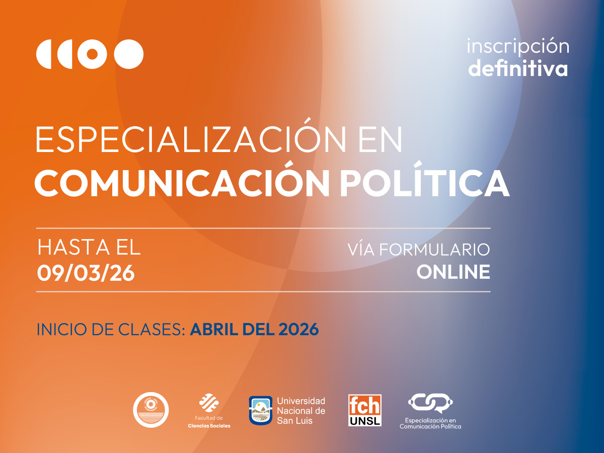  Está disponible la inscripción definitiva a la Especialización en Comunicación Política 