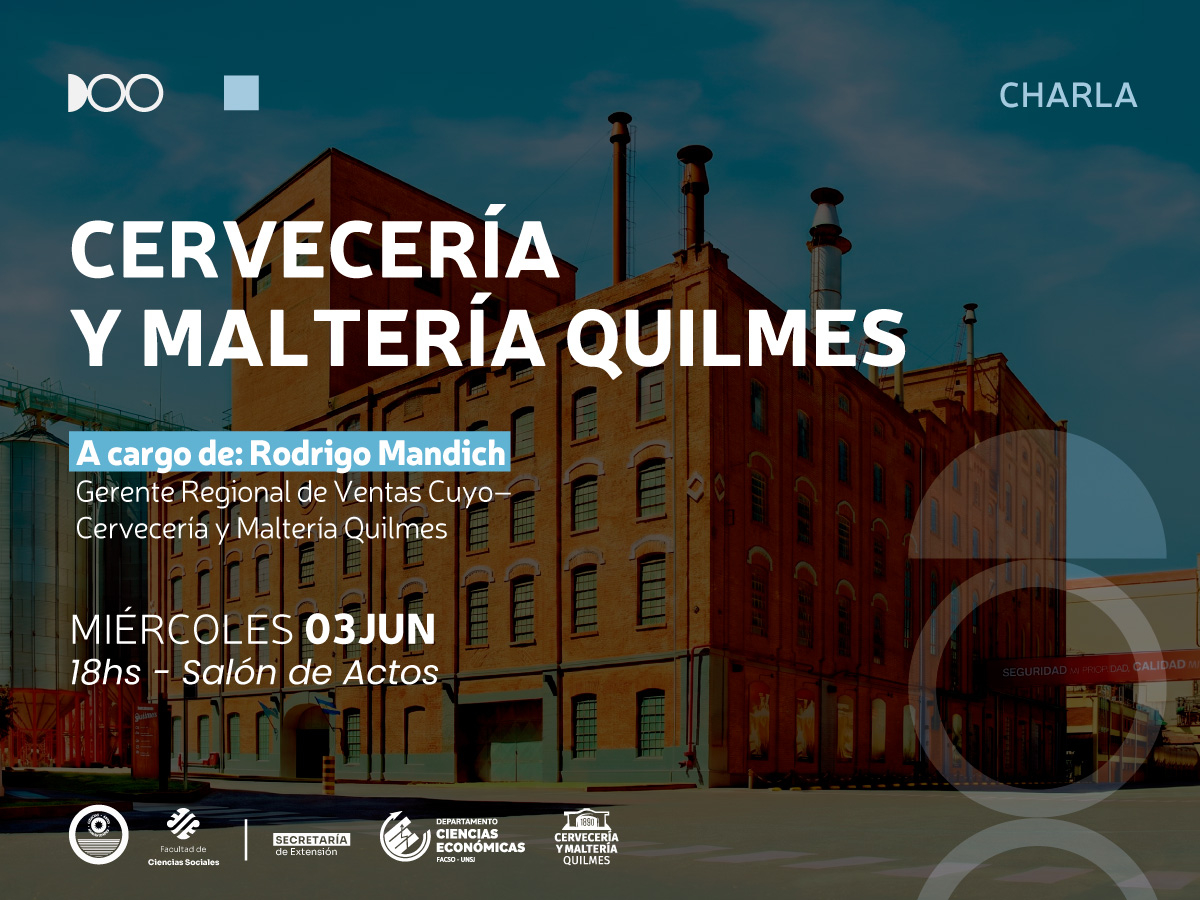 Sociales tendrá como disertante de una charla al gerente regional de ventas Cuyo de la Cervecería y Maltería Quilmes